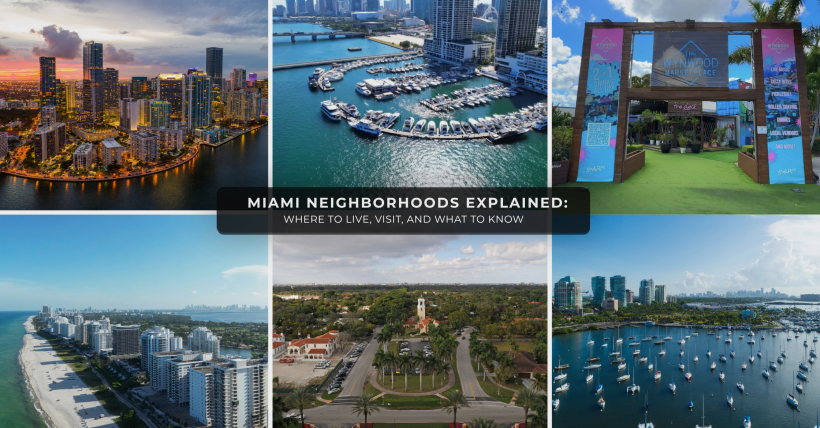 Miami Neighborhoods Explained: Where to Live, Visit, and What to Know
